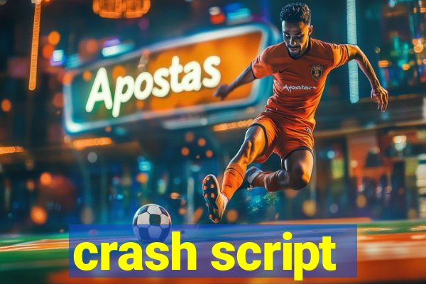 crash script